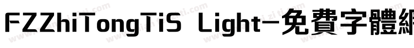 FZZhiTongTiS Light字体转换